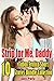 Strip for Me, Daddy: 10 Taboo Erotica Short Stories Bundle Collection
