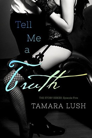 Tell Me a Truth: Episode #5 (Kindle Edition)