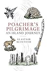 Book cover for Poacher's Pilgrimage: An Island Journey