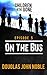 On The Bus - Children of the Gone: Post Apocalyptic Young Adult Series - Episode 5 of 12