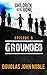Grounded - Children of the Gone: Post Apocalyptic Young Adult Series - Episode 6 of 12