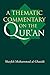 A Thematic Commentary on the Quran