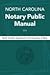North Carolina Notary Public Manual, 2016