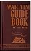 The War Time Guide Book For...
