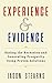 Experience & Evidence: Endi...
