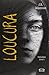 Loucura (Sonâmbulos, #3)