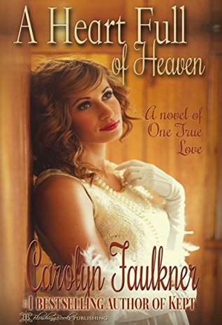 A Heart Full of Heaven (Kindle Edition)