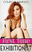 First Time Exhibitionist: A sexy short with voyeurs and daring public exhibitionism