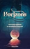 Horizons: Terrestrial Pathways to Metaphysical Dungeons