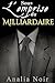 Sous l'Emprise du Milliardaire Vol. 1: (Roman Érotique) (French Edition)