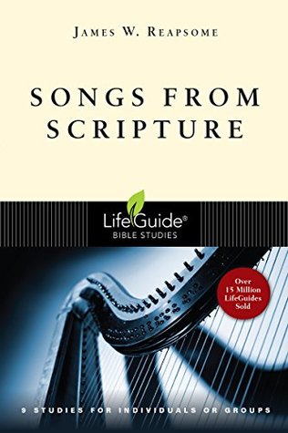 Songs from Scripture (LifeGuide Bible Studies)