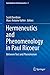 Hermeneutics and Phenomenology in Paul Ricoeur: Between Text and Phenomenon (Contributions to Hermeneutics Book 2)