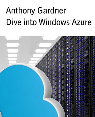 Dive into Windows Azure (Kindle Edition)