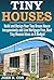 Tiny Houses: Build and Desi...