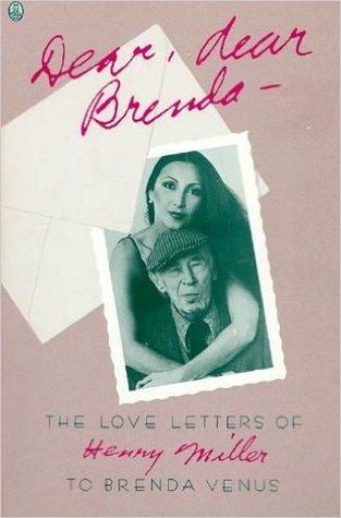 Dear Dear Brenda: The Love Letters of Henry Miller to Brenda Venus (Paperback)