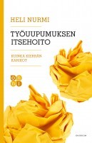 Työuupumuksen itsehoito - Kuinka kierrän karikot