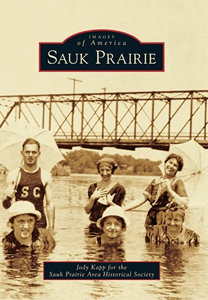Sauk Prairie (Images of America: Wisconsin)