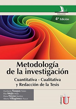 Metodología de la investigación cuantitativa - cualitativa y redacción de la tesis: 4a. Edición (Spanish Edition)