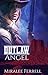 Outlaw Angel by Miralee Ferrell Outlaw Angel by Miralee Ferrell