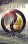 Sneeuw als as by Sara Raasch