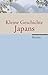 Kleine Geschichte Japans