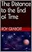 The Distance to the End of Time