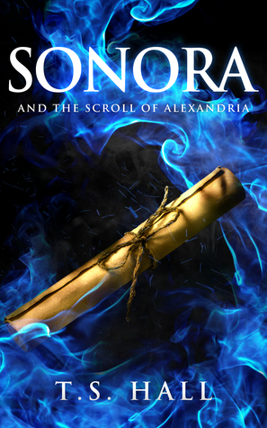 Sonora and the Scroll of Alexandria (Sonora #2)