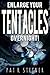 Enlarge Your Tentacles, Overnight!: a short novel