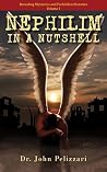 Nephilim In A Nutshell (Revealing Mysteries and Forbidden Histories Book 1) Nephilim In A Nutshell (Revealing Mysteries and Forbidden Histories Book 1)