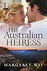 His Australian Heiress by Margaret Way