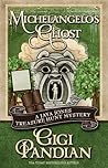 Michelangelo's Ghost by Gigi Pandian