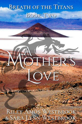 A Mother's Love (Breath of the Titans, #2)