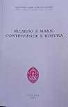 Ricardo e Marx: Continuidade e Rotura Ricardo e Marx: Continuidade e Rotura