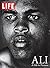 LIFE ALI: A Life in Pictures