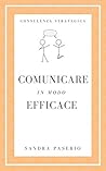 Comunicare in modo efficace by Sandra Paserio