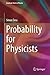 Probability for Physicists (Graduate Texts in Physics)