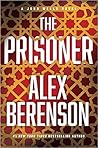 The Prisoner by Alex Berenson The Prisoner by Alex Berenson