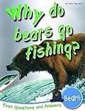 Bears: Why Do Bears Go Fishing?