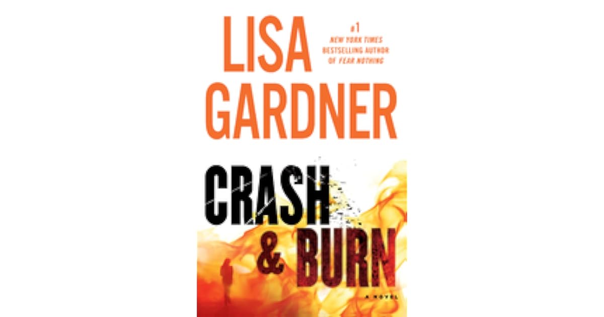 Crash & Burn by Lisa Gardner