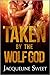 Taken By The Wolf God