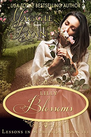 Lilly Blossoms (Lessons In Submission #3)