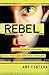 Rebel (Reboot, #2)
