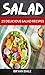Salad: 25 Delicious Salad Recipes