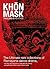 Khon Mask : Thailand Heritage; The ultimate rare collection of Ramayana dance drama, more 300 color illustrations to describing the meaning and significance of Khon masks in glorious details.