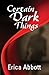 Certain Dark Things (Alex & CJ #2)