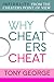 Why Cheaters Cheat by Tony George