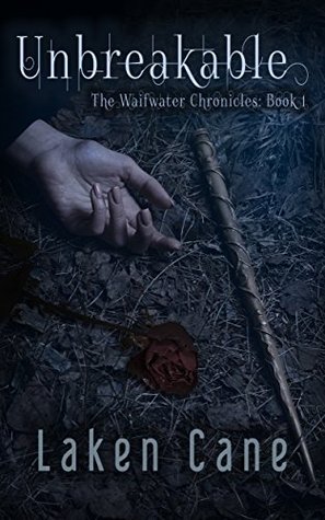 Unbreakable (Waifwater Chronicles #1)