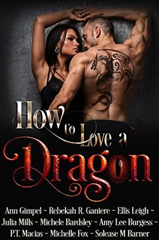How to Love a Dragon (Kindle Edition)