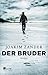 Der Bruder (Klara Walldéen, #2)