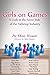 Girls on Games: A Look at t...